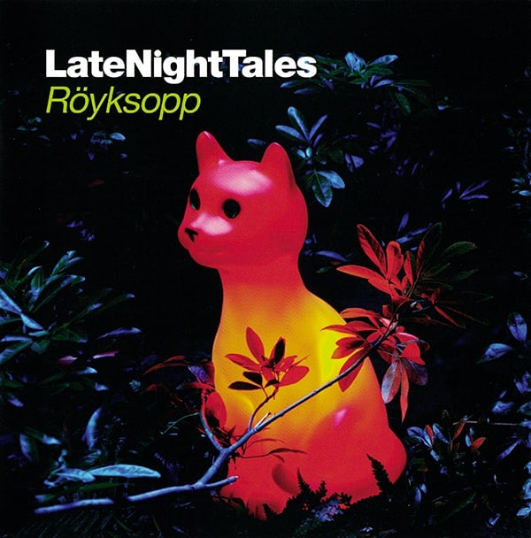 Late Night Tales: Röyksopp